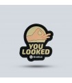 Patch "You Looked"